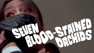 Seven BloodStained Orchids 1972  All Death Scenes
