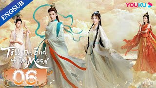 Till The End of The Moon EP06  Falling in Love with the Young Devil God  Luo YunxiBai Lu YOUKU
