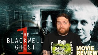 THE BLACKWELL GHOST 2017 MOVIE REVIEW