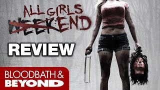 All Girls Weekend 2016  Movie Review