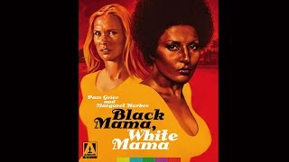 Black Mama White Mama  ReviewUnboxing  Arrow Video USA