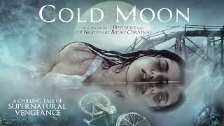 Cold Moon 2017  Full Horror Movie  Josh Stewart  Candy Clark  Frank Whaley  Christopher Lloyd