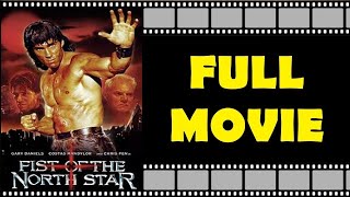 FIST OF THE NORTH STAR Full Movie  Action  SciFi  Gary Daniels