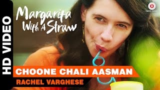 Choone Chali Aasman  Margarita With A Straw  Mikey McCleary   Kalki Koechlin