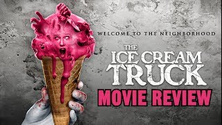 The Ice Cream Truck 2017  reviewed analysed  explained
