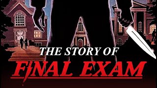 The Story of Final Exam 1981
