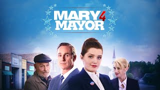 Mary 4 Mayor 2020  Full Movie  Cameron Protzman  Corbin Bernsen  Amanda Pays  Vincent Duvall