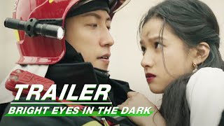 TrailerLin Luxiao Rescues Nan Chu from the Fire  Bright Eyes in the Dark    iQIYI
