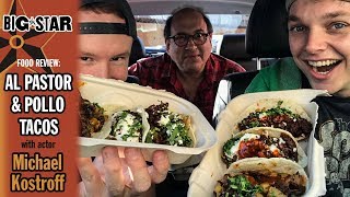 Big Star Tacos Food Review with Michael Kostroff from The Wire
