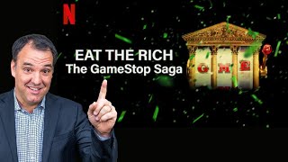 Eat The Rich The GameStop Saga 2022 Netflix Documentary Review