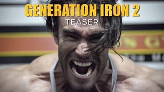 Generation Iron 2  Teaser Trailer HD  Kai Greene Calum Von Moger Rich Piana Bodybuilding Movie