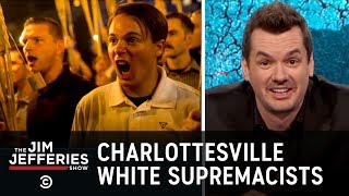 Charlottesville White Supremacist Rally  The Jim Jefferies Show