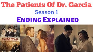 The Patients Of Dr Garcia Ending Explained  Los pacientes del doctor Garca patients of dr garcia