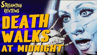 Streaming Review Death Walks At Midnight