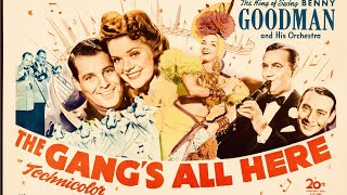 The Gangs All Here 1943 HD   Alice Faye  Carmen Miranda  Technicolor musical   Benny Goodman