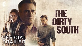 The Dirty South  Official Trailer  Starring Dermot Mulroney Willa Holland  Shane West