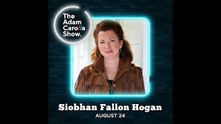 Siobhan Fallon Hogan  Adam Carolla Show 8232021
