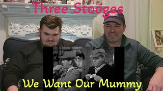 Three Stooges We Want our Mummy  Reaction  Moe Larry and Curly 