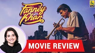Anupama Chopras Movie Review of Fanney Khan  Atul Manjrekar  Anil Kapoor  Aishwarya Rai