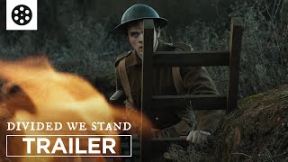 DIVIDED WE STAND  WW1 Short Film  Trailer
