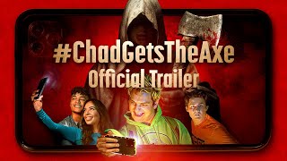 ChadGetsTheAxe  Funny Found Footage HorrorComedy  Official Trailer