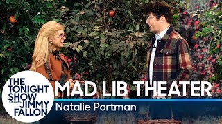 Mad LibTheater withNatalie Portman