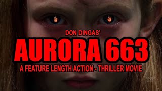 AURORA 663 Movie Trailer