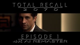 Total Recall 2070 1999  S01E01  Machine Dreams 1  4K AI Remaster