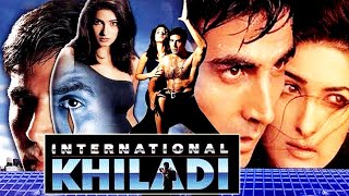 International Khiladi Full HD Movie  Akshay Kumar Twinkle Khanna Rajat Bedi  Latest Hindi Movie