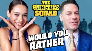 The Suicide Squad Stars Play WOULD YOU RATHER  John Cena Daniela Melchior Nathan Fillion
