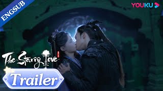EP0910 Trailer The Third Prince confesses to Princesss Qingkui  The Starry Love  YOUKU