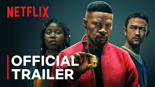 Project Power starring Jamie Foxx  Official Trailer  Netflix