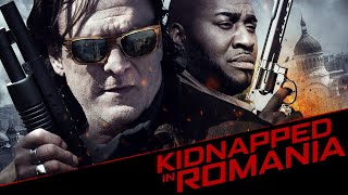 Kidnapped in Romania Action Movie Starring Michael Madsen Andrea Stefancikova Paul Sorvino
