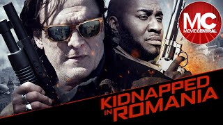 Kidnapped In Romania  Full Crime Drama Movie