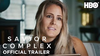 Savior Complex  Official Trailer  HBO