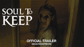 Soul To Keep 2019  Official Trailer HD