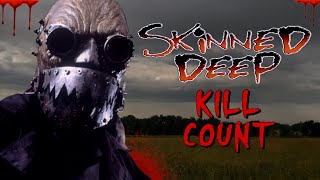 Skinned Deep 2004  Kill Count S08  Death Central