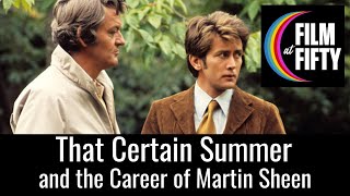 That Certain Summer and the Career of Martin Sheen  Guest Ryan DePesa