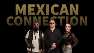 MEXICAN CONNECTION 2023 Official Trailer