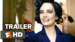 Miss Peregrines Home for Peculiar Children Official Trailer 1 2016  Eva Green Movie HD