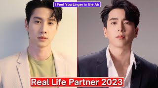 Bright Rapheephong And Nonkul Chanon I Feel You Linger in the Air Real Life Partner 2023
