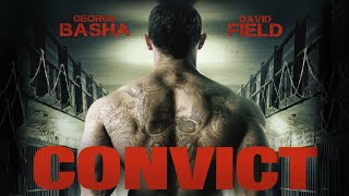 Convict 2014  Full Movie  George Basha  David Field