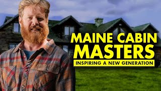 The Maine Cabin Masters Effect