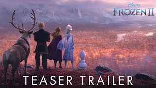 Frozen 2  Official Teaser Trailer