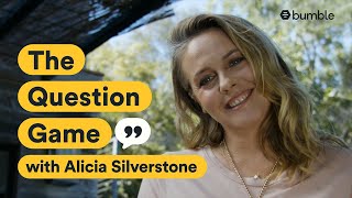 For Alicia Silverstone composting and dating go hand in hand  Bumbles Question Game