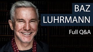 Baz Luhrmann  Full QA  Oxford Union