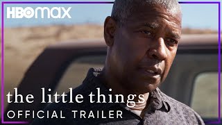 The Little Things  Official Trailer  HBO Max