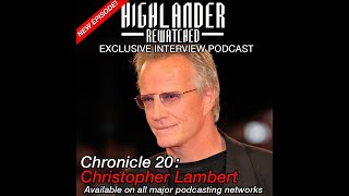 Chronicle 20  Christopher Lambert Interview
