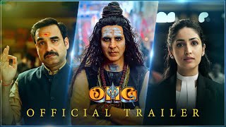 OMG2  Official Trailer  Akshay Kumar Pankaj Tripathi Yami Gautam  Amit Rai  In Theatres Aug 11