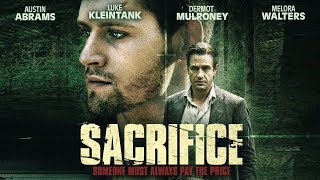 Sacrifice 2015  Trailer  Dermot Mulroney Luke Kleintank Melora Walters